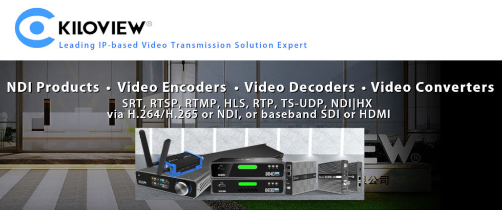 Kiloview :: Leading IP-Based Video Transmission Solutions