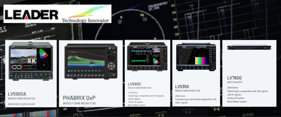 Leader America :: 4K & 8K Waveform Monitors / Rasterizers / Video Test Equipment