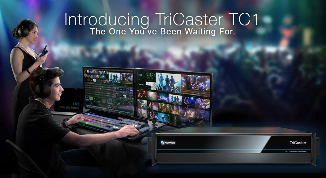 Introducing TriCaster TC1