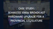 CASE STUDY: 1080p, 2.6 Million Pixel Box Camera Upgrade for a Provincial Legislature&nbsp;