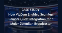 Case Study: How VidCom Enabled Seamless Remote Guest Integration for a Major Canadian Broadcaster Case Study: How VidCom Enabled Seamless Remote Guest Integration for a Major Canadian Broadcaster